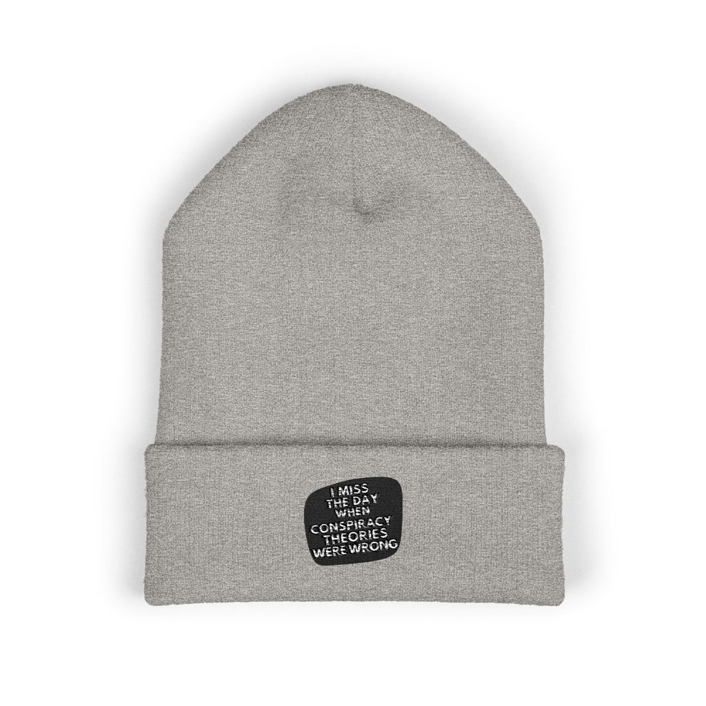 I Miss the Days When Conspiracy Theories Were Wrong Beanie | Retro Cuffed Hat