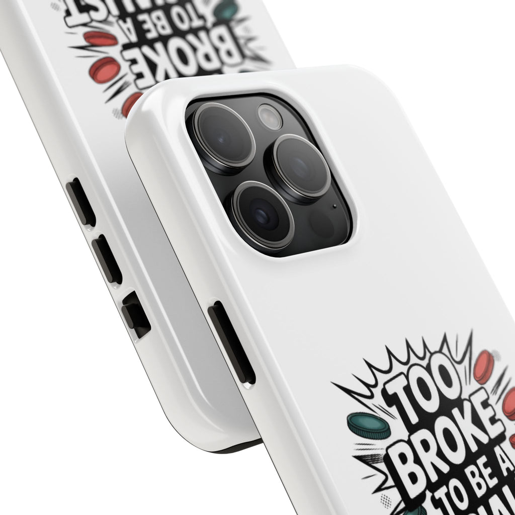 Too Broke to Be a Socialist Phone Case | Funny Conservative iPhone & Samsung Cover | Anti-Woke Political Comic Case