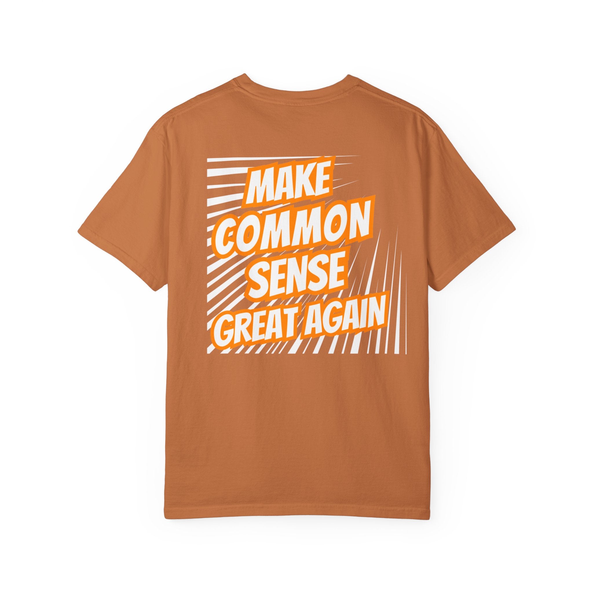 Make Common Sense Great Again T-shirt | Bold Retro Text Graphic