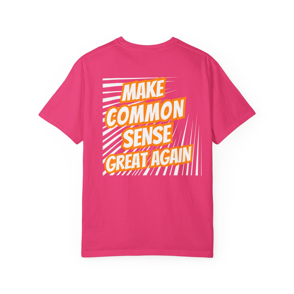 Make Common Sense Great Again T-shirt | Bold Retro Text Graphic