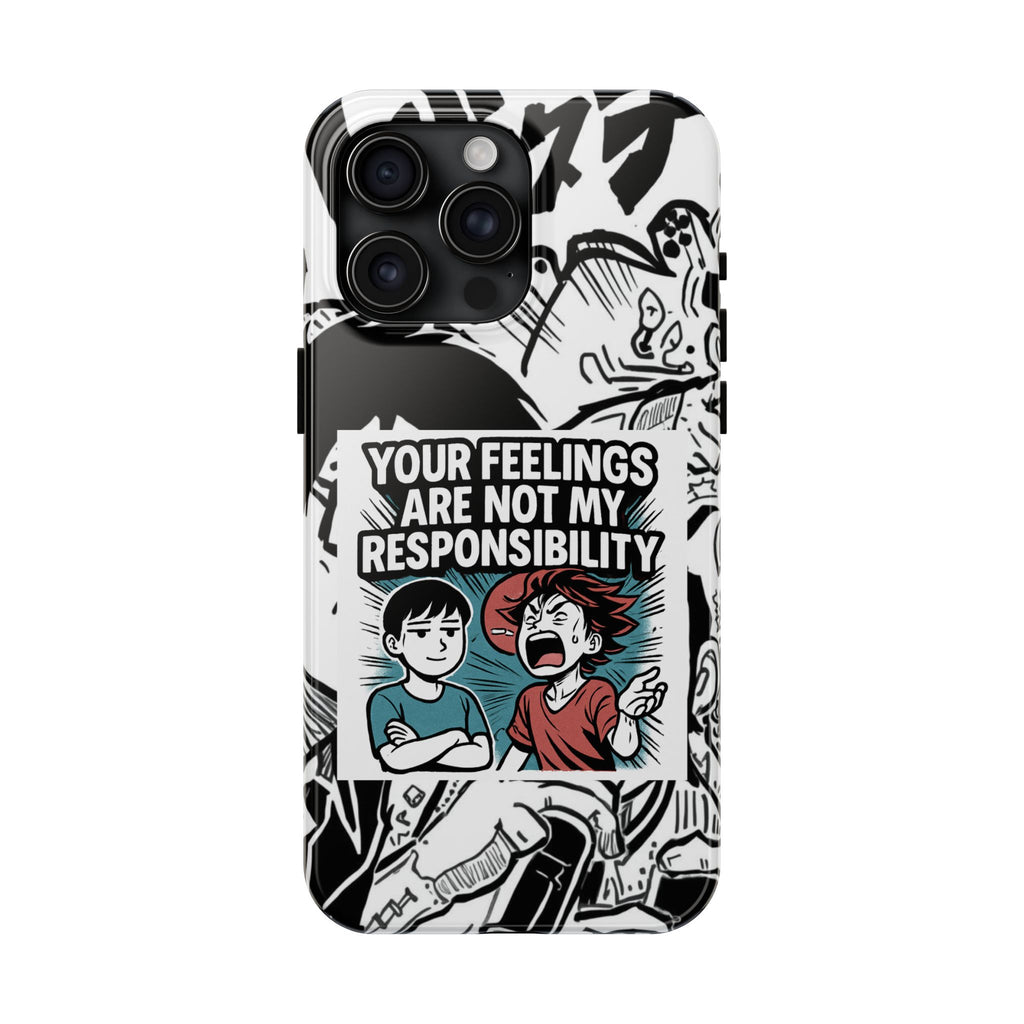 Your Feelings Are Not My Responsibility Phone Case | Funny Conservative Manga Comic iPhone & Samsung Cover