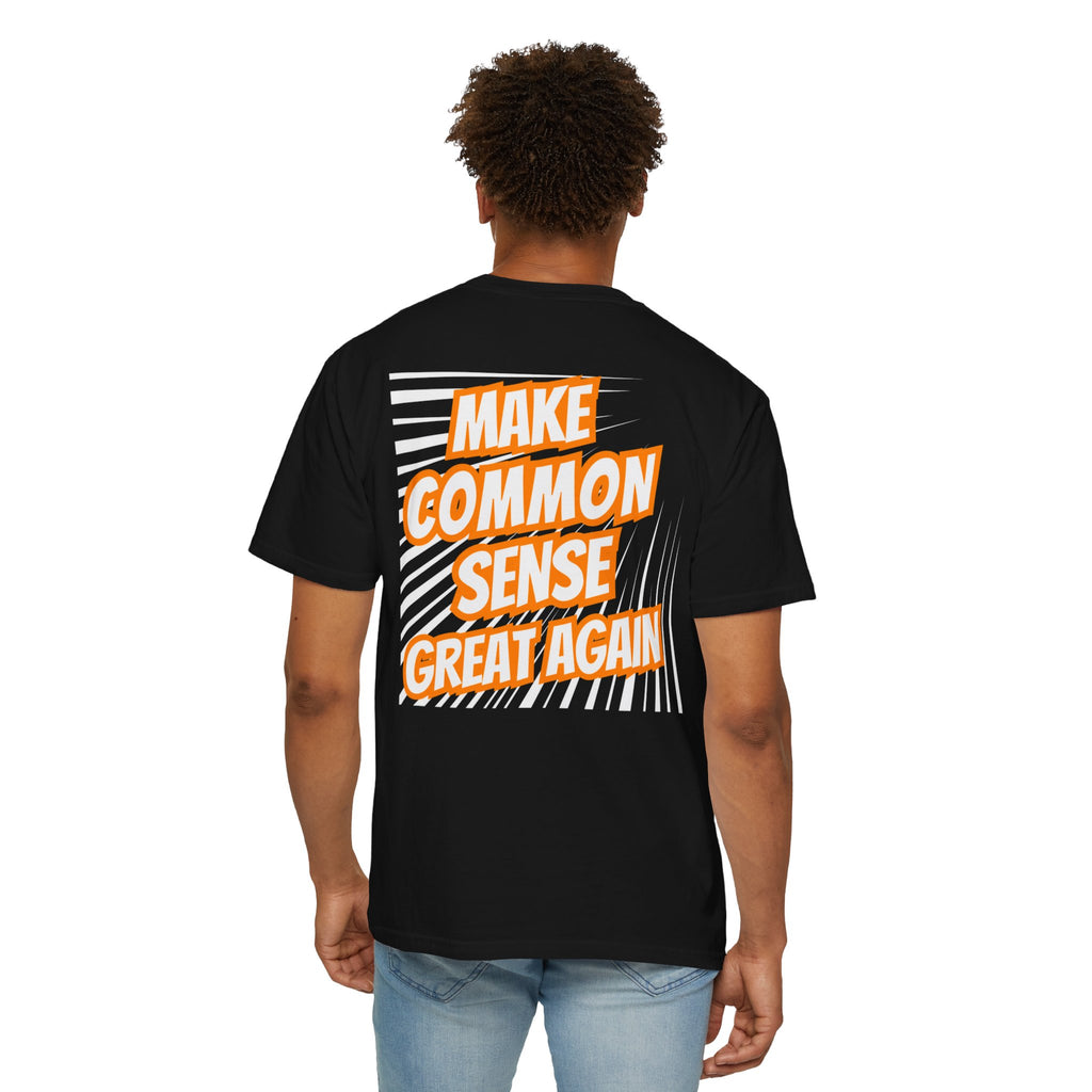Make Common Sense Great Again T-shirt | Bold Retro Text Graphic