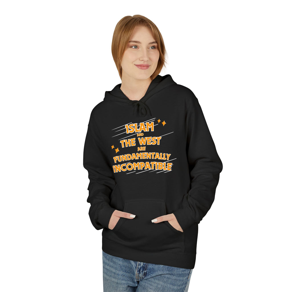 Islam and the West are Fundamentally Incompatible Midweight Fleece Hoodie | Minimal Embroidered Statement Pullover
