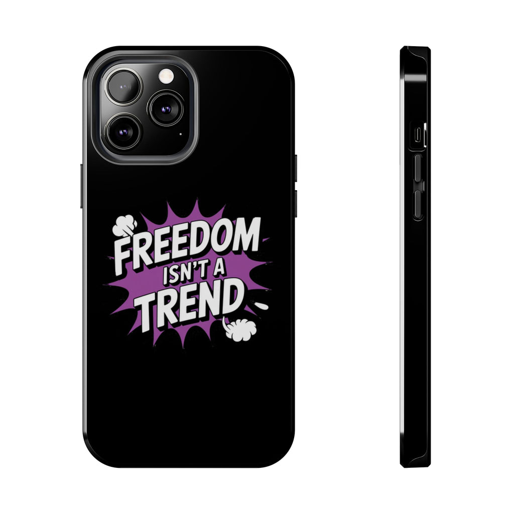 Freedom Isnt a Trend Phone Case | Conservative iPhone & Samsung Cover | Anti-Woke Comic Style Case | Republican Free Speech Accessory