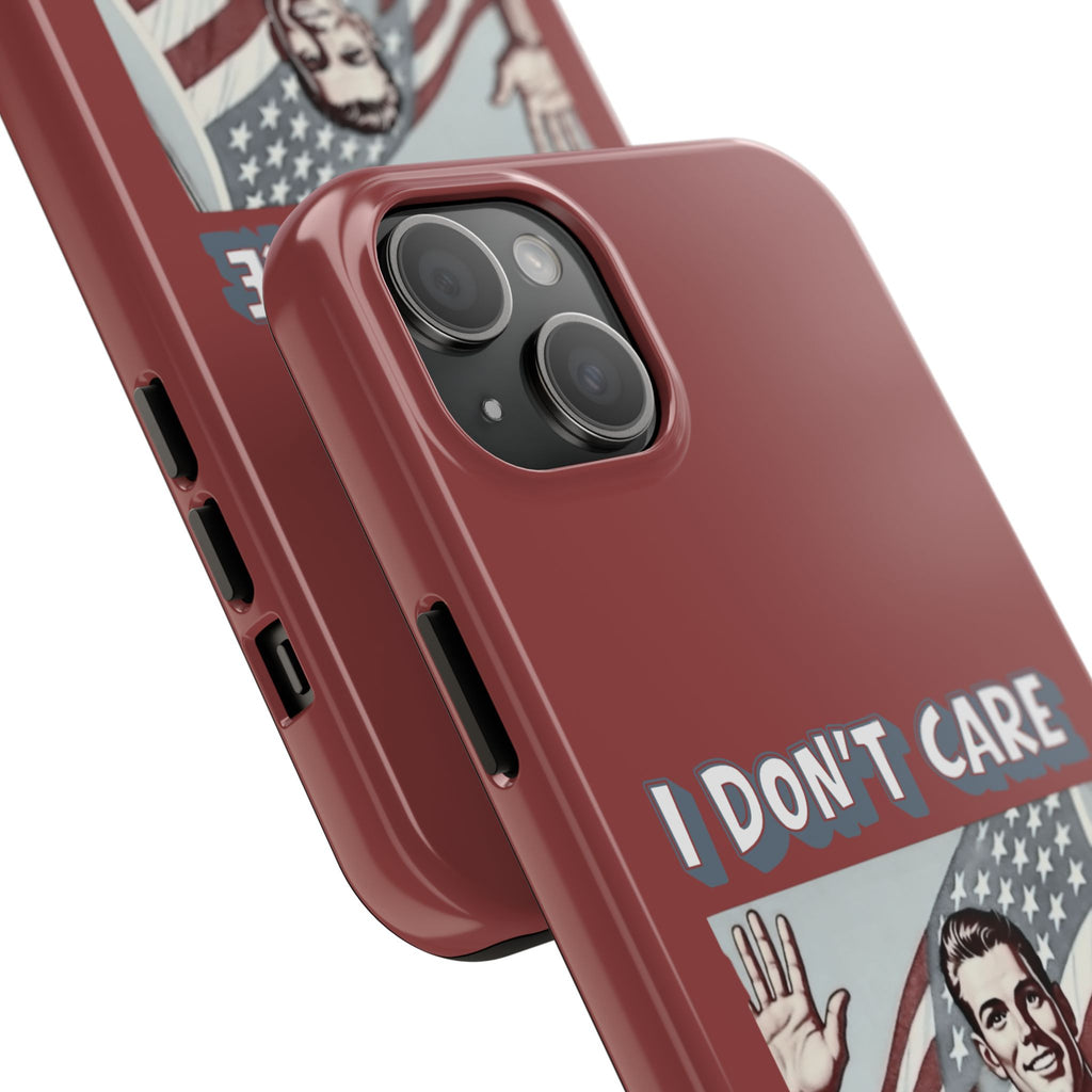I DON'T CARE DEPORT THEM ALL Tough Phone Case — Retro Patriotic Protective Phone Cover