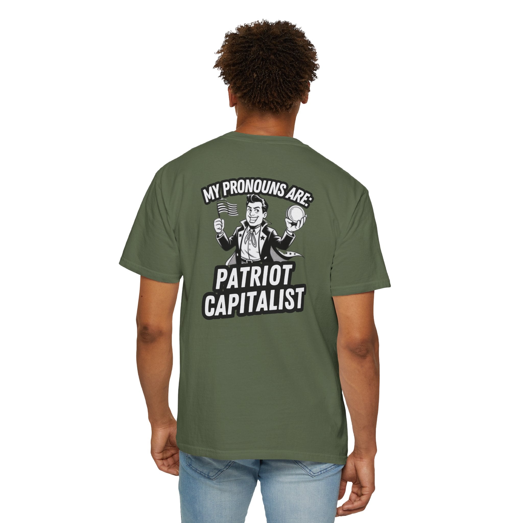 My Pronouns Are Patriot Capitalist T-shirt | Political Statement Tee