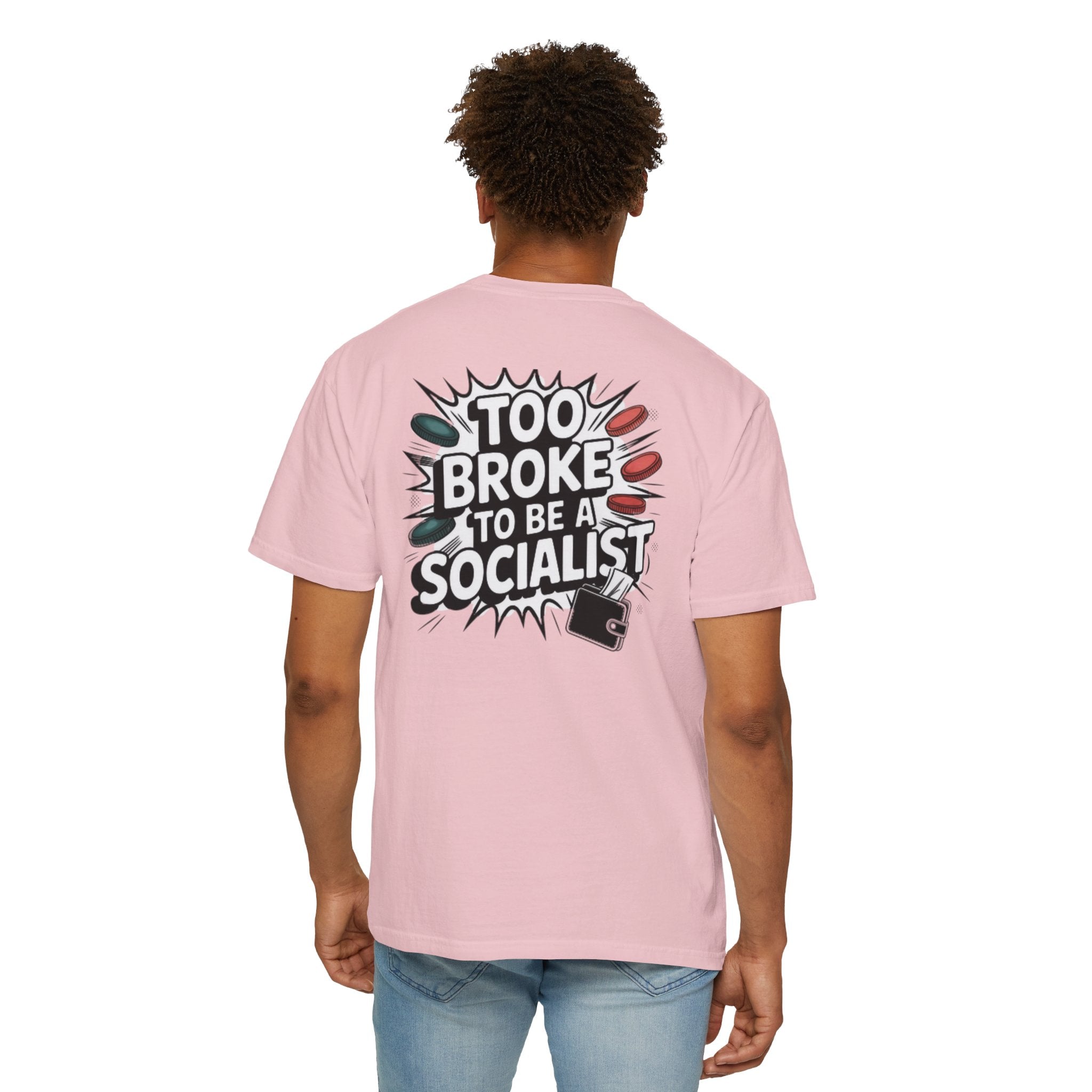 Too Broke to Be a Socialist T-Shirt | Retro Comic Graphic Tee