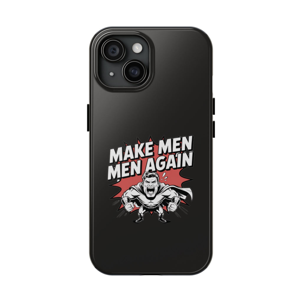 Make Men Men Again Case | Funny Conservative Retro Comic Muscle Guy Graphic | Pro Masculinity Anti-Woke Right Wing Phone Cover