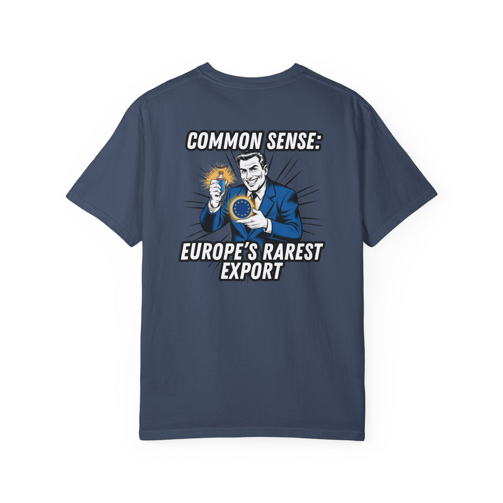 Common Sense Europe s Rarest Export T-shirt | Retro Political Satire Tee