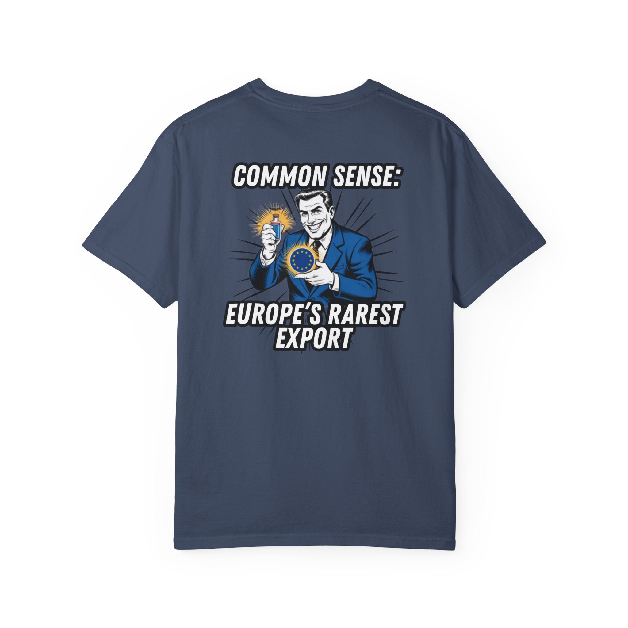 Common Sense Europe s Rarest Export T-shirt | Retro Political Satire Tee