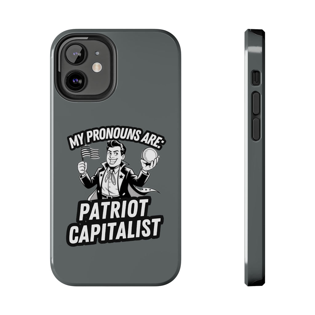 My Pronouns Are Patriot / Capitalist Phone Case | Conservative iPhone & Samsung Cover | Anti-Woke Political Case | Funny Patriot Gift