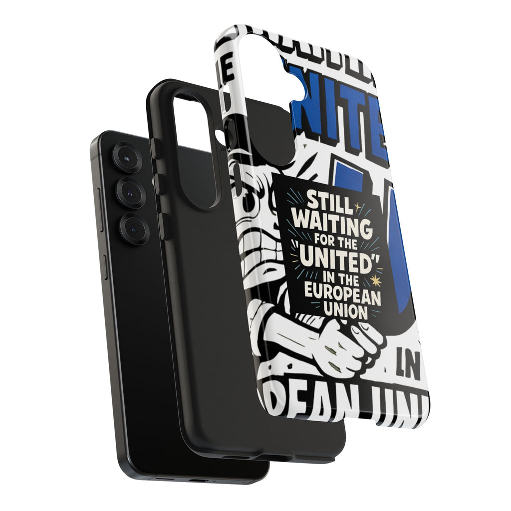 Still Waiting for the United in the European Union Phone Case | Political Protest Design