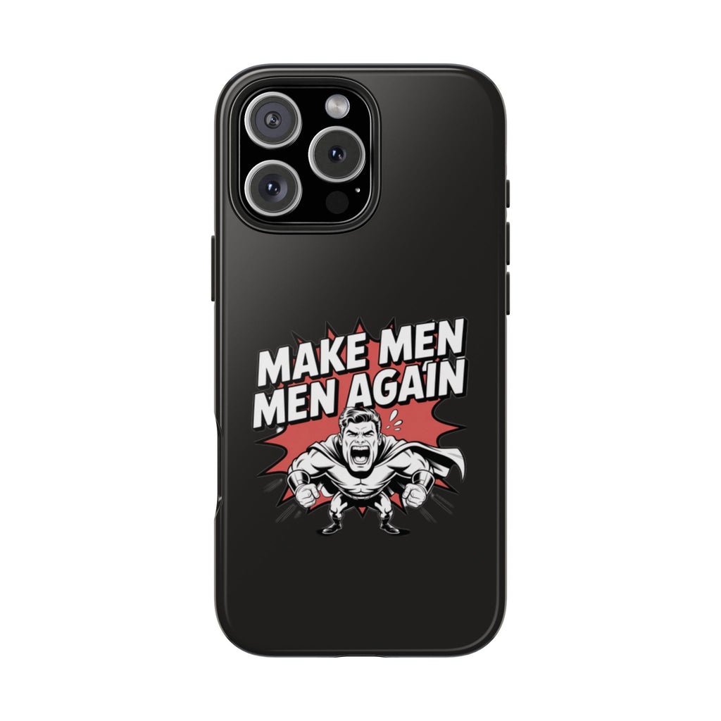 Make Men Men Again Case | Funny Conservative Retro Comic Muscle Guy Graphic | Pro Masculinity Anti-Woke Right Wing Phone Cover
