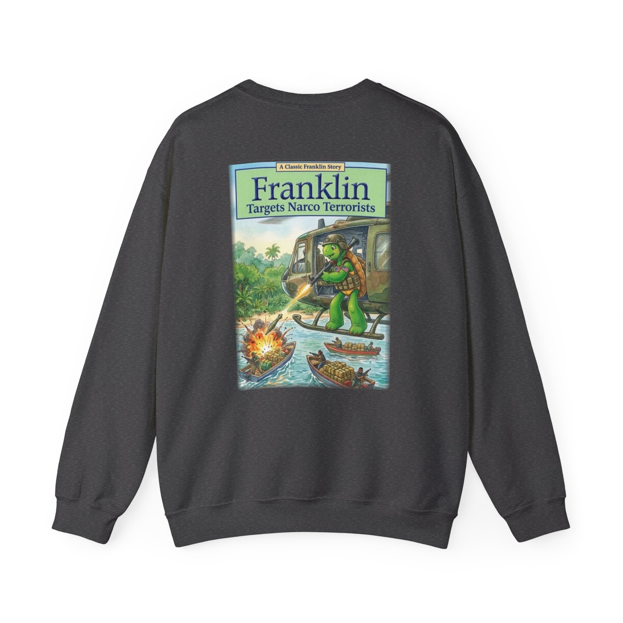 Franklin Targets Narco Terrorists Sweatshirt | Retro Storybook Turtle Crewneck