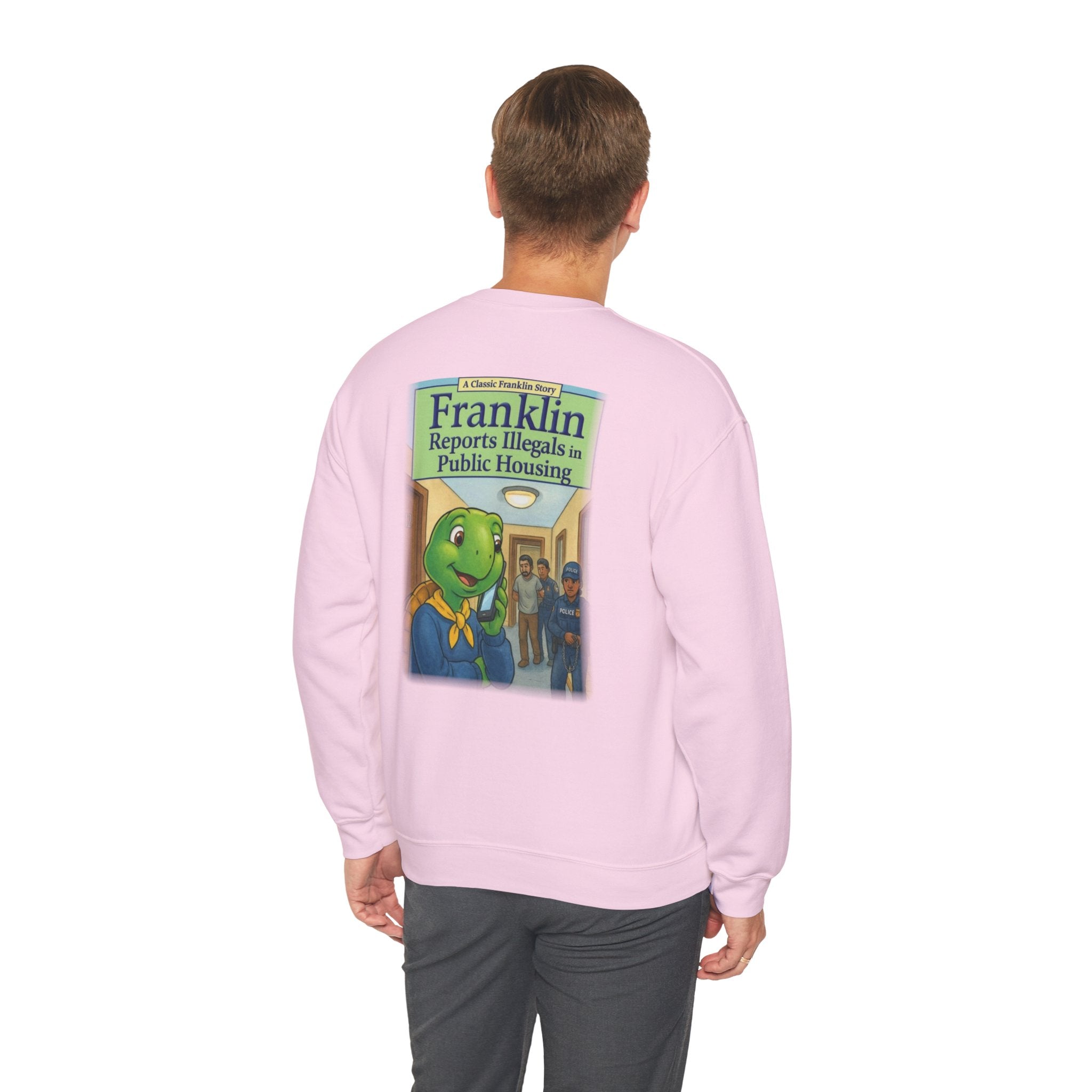 Franklin Reports Illegals in Public Housing Sweatshirt | Political Satire Crewneck
