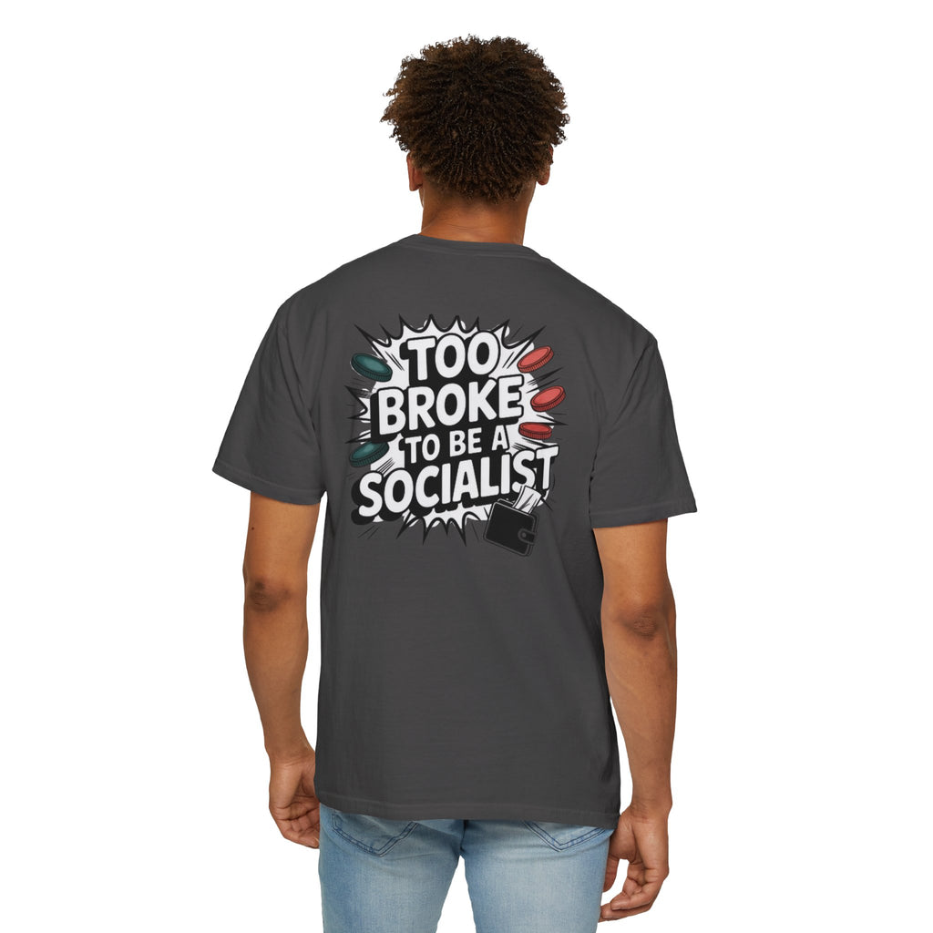Too Broke to Be a Socialist T-Shirt | Retro Comic Graphic Tee