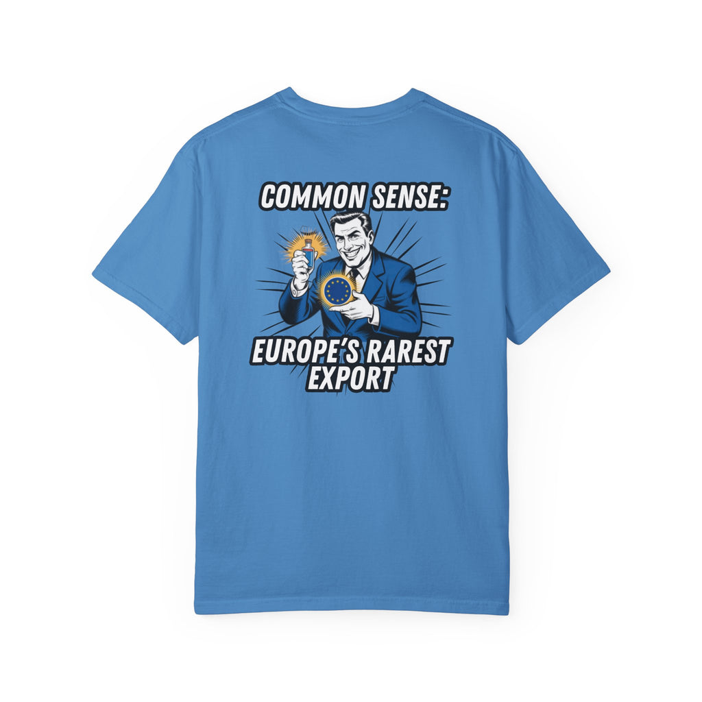 Common Sense Europe s Rarest Export T-shirt | Retro Political Satire Tee
