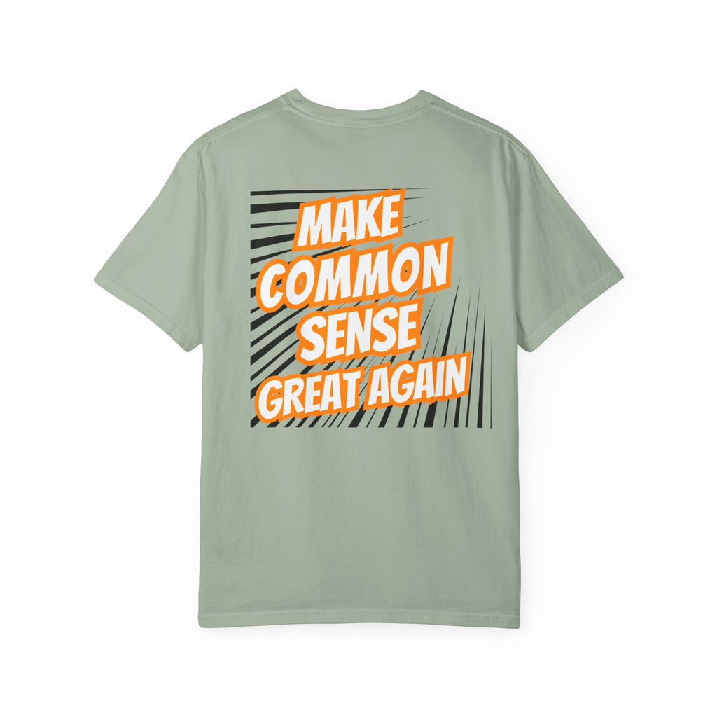 Make Common Sense Great Again T-shirt | Bold Retro Text Graphic