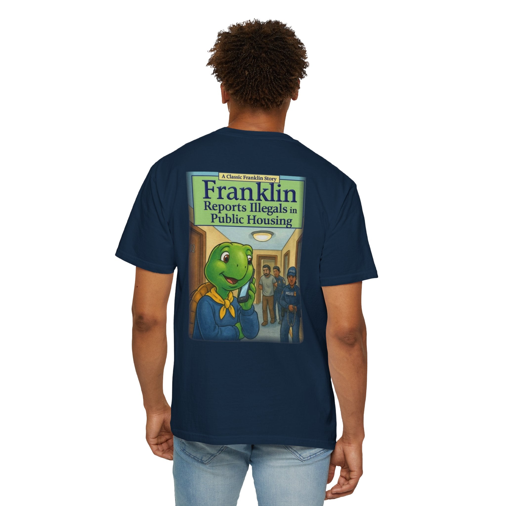 Franklin Reports Illegals in Public Housing T-shirt | Political Satire Tee