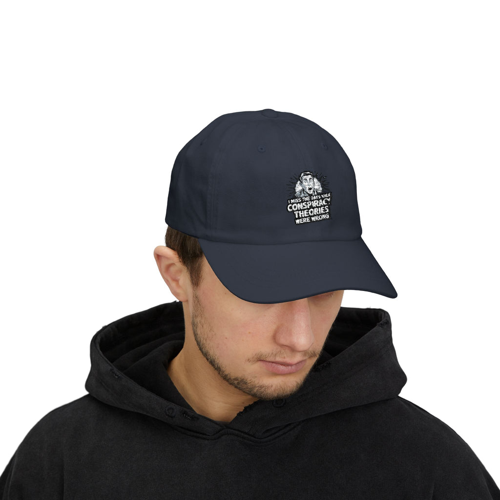 I Miss the Days When Conspiracy Theories Were Wrong Dad Cap | Retro Embroidered Hat