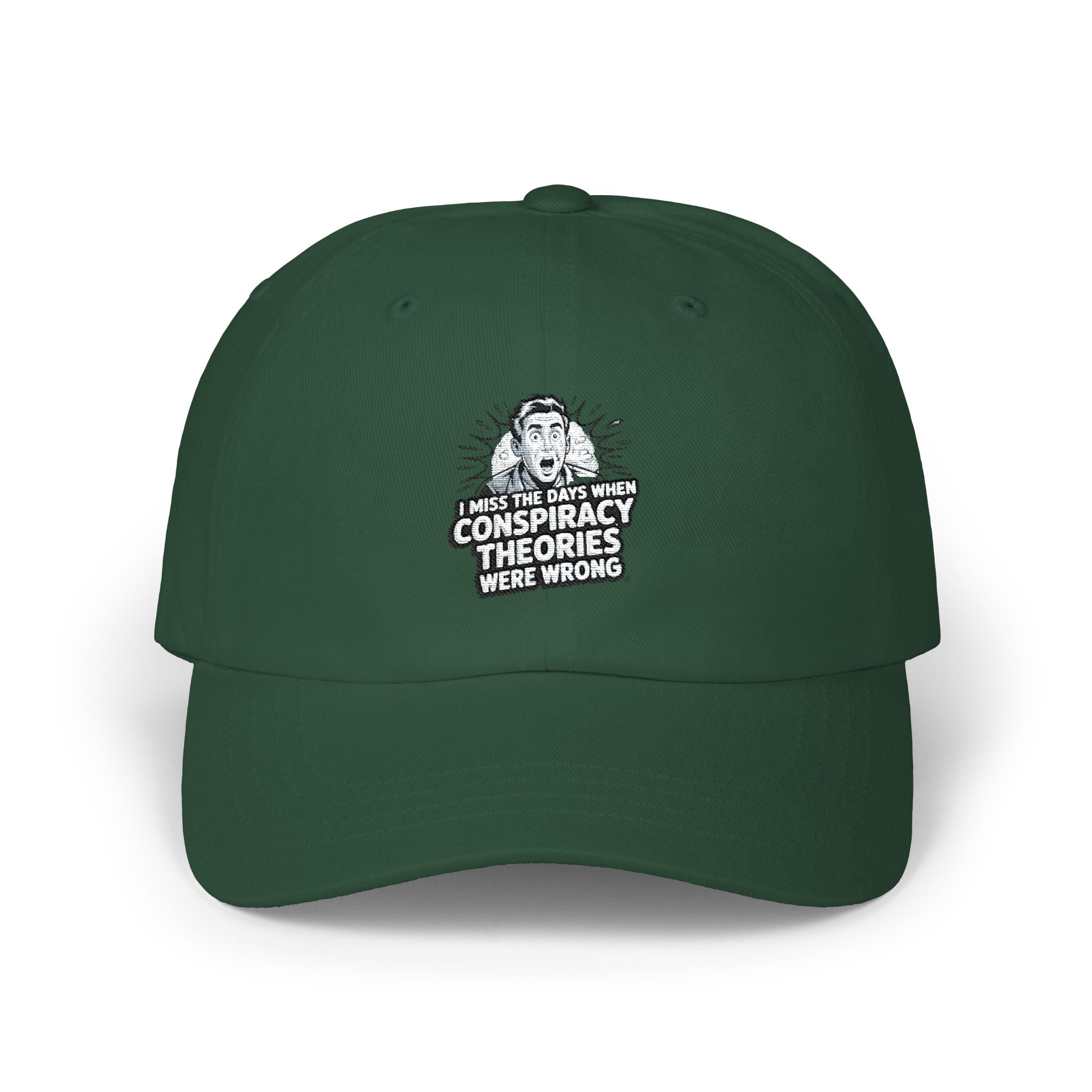 I Miss the Days When Conspiracy Theories Were Wrong Dad Cap | Retro Embroidered Hat