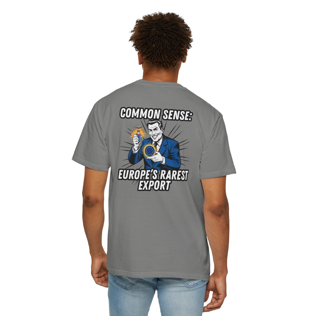 Common Sense Europe s Rarest Export T-shirt | Retro Political Satire Tee