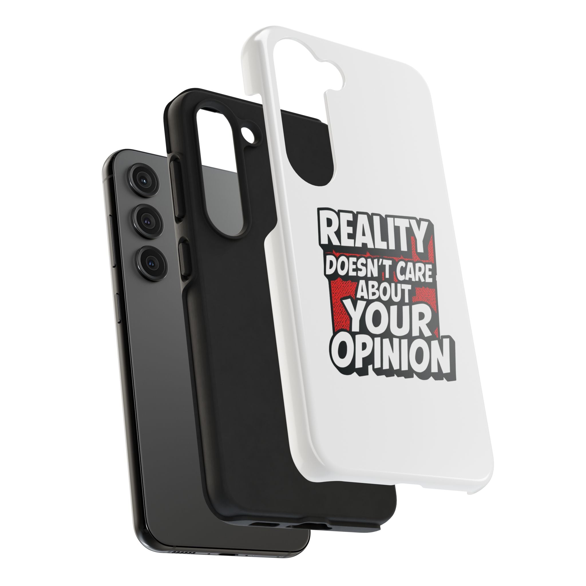 Reality Doesn't Care About Your Opinion Phone Case | Funny Conservative iPhone & Samsung Cover | Anti-Woke Political Graphic Case