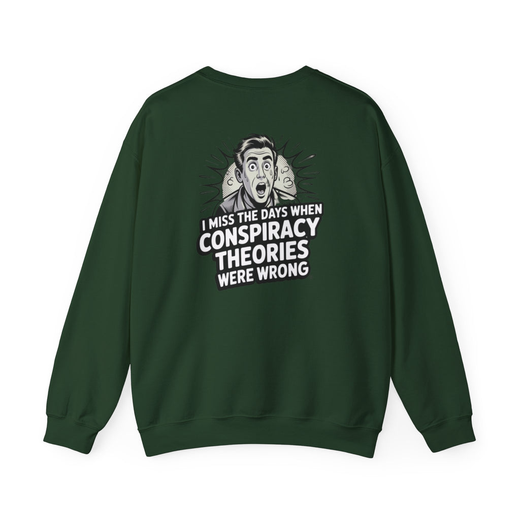I Miss the Days When Conspiracy Theories Were Wrong Sweatshirt |  Retro Comic Conservative Jumper | Anti-Woke Graphic Pullover