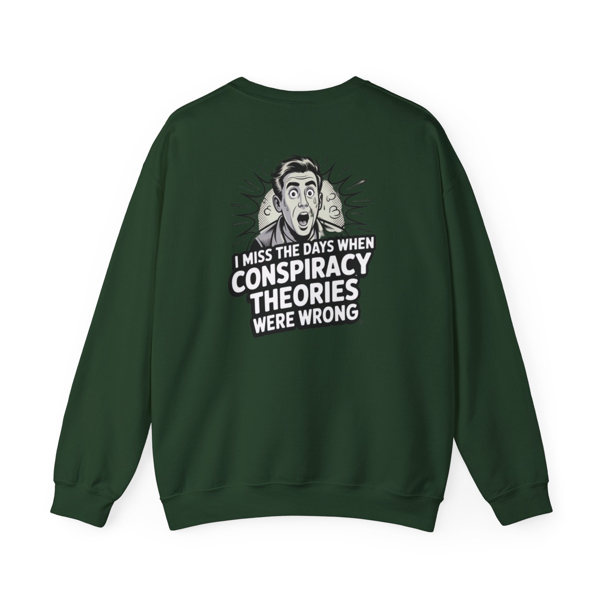 I Miss the Days When Conspiracy Theories Were Wrong Sweatshirt |  Retro Comic Conservative Jumper | Anti-Woke Graphic Pullover