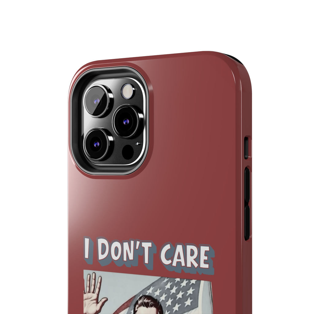 I DON'T CARE DEPORT THEM ALL Tough Phone Case — Retro Patriotic Protective Phone Cover