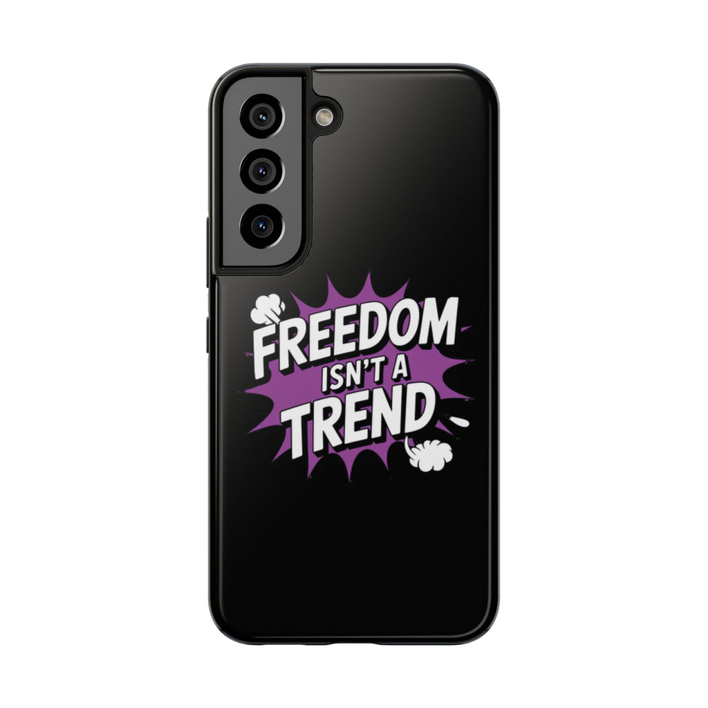 Freedom Isnt a Trend Phone Case | Conservative iPhone & Samsung Cover | Anti-Woke Comic Style Case | Republican Free Speech Accessory