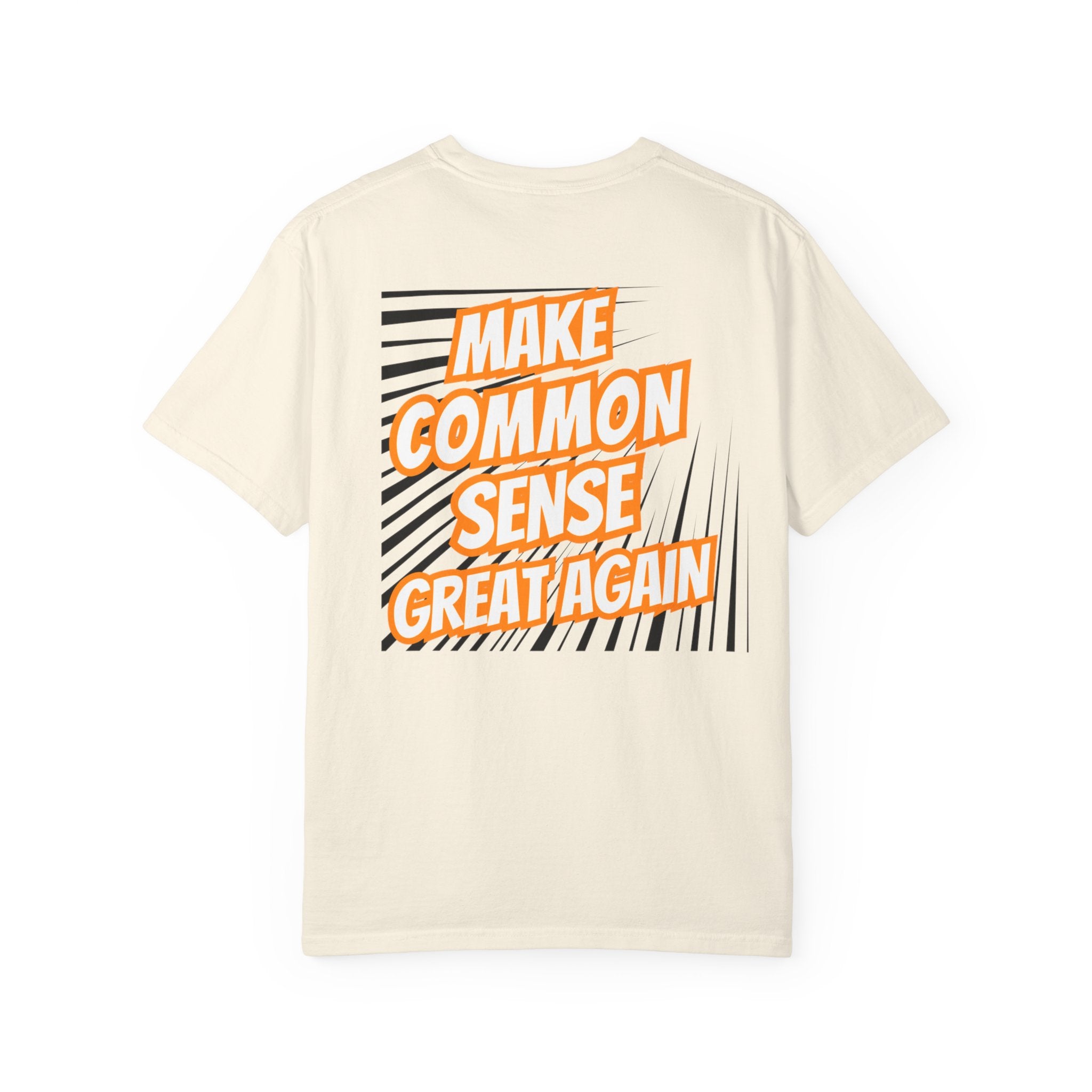 Make Common Sense Great Again T-shirt | Bold Retro Text Graphic