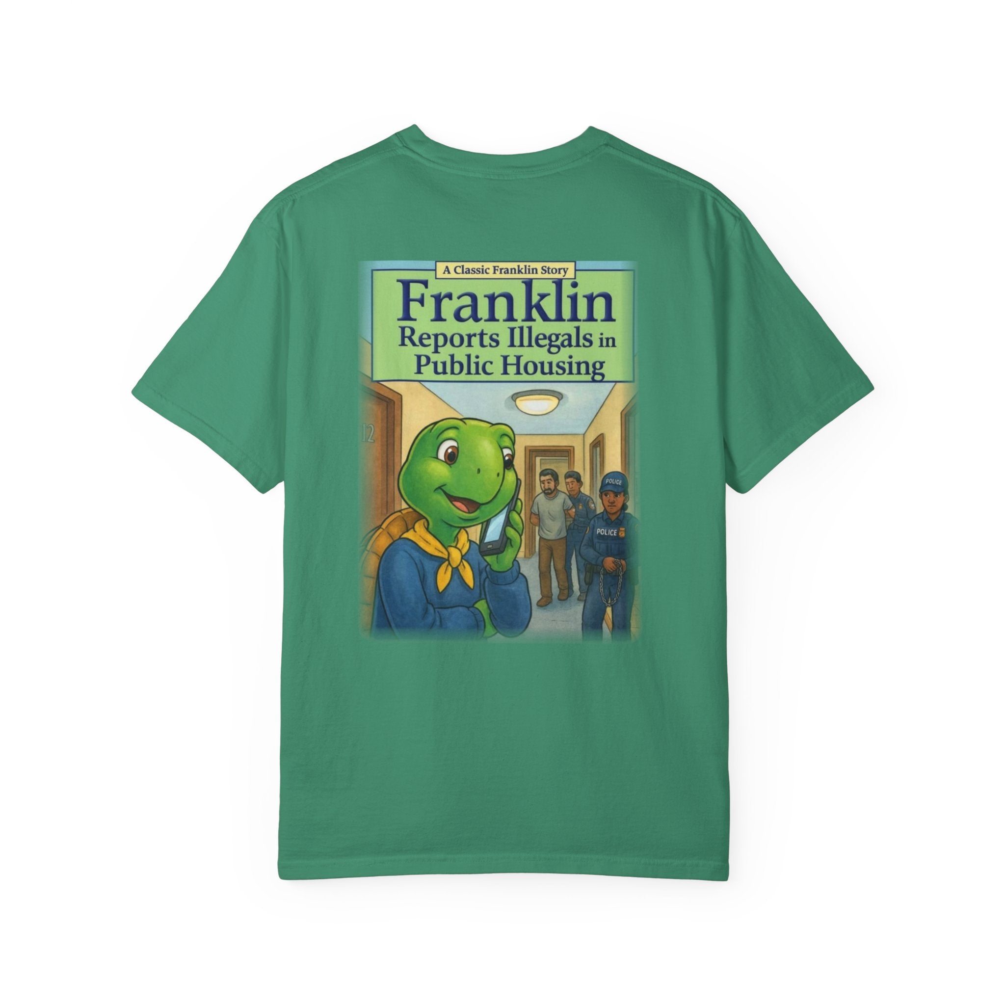 Franklin Reports Illegals in Public Housing T-shirt | Political Satire Tee