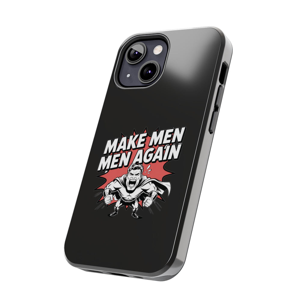 Make Men Men Again Case | Funny Conservative Retro Comic Muscle Guy Graphic | Pro Masculinity Anti-Woke Right Wing Phone Cover