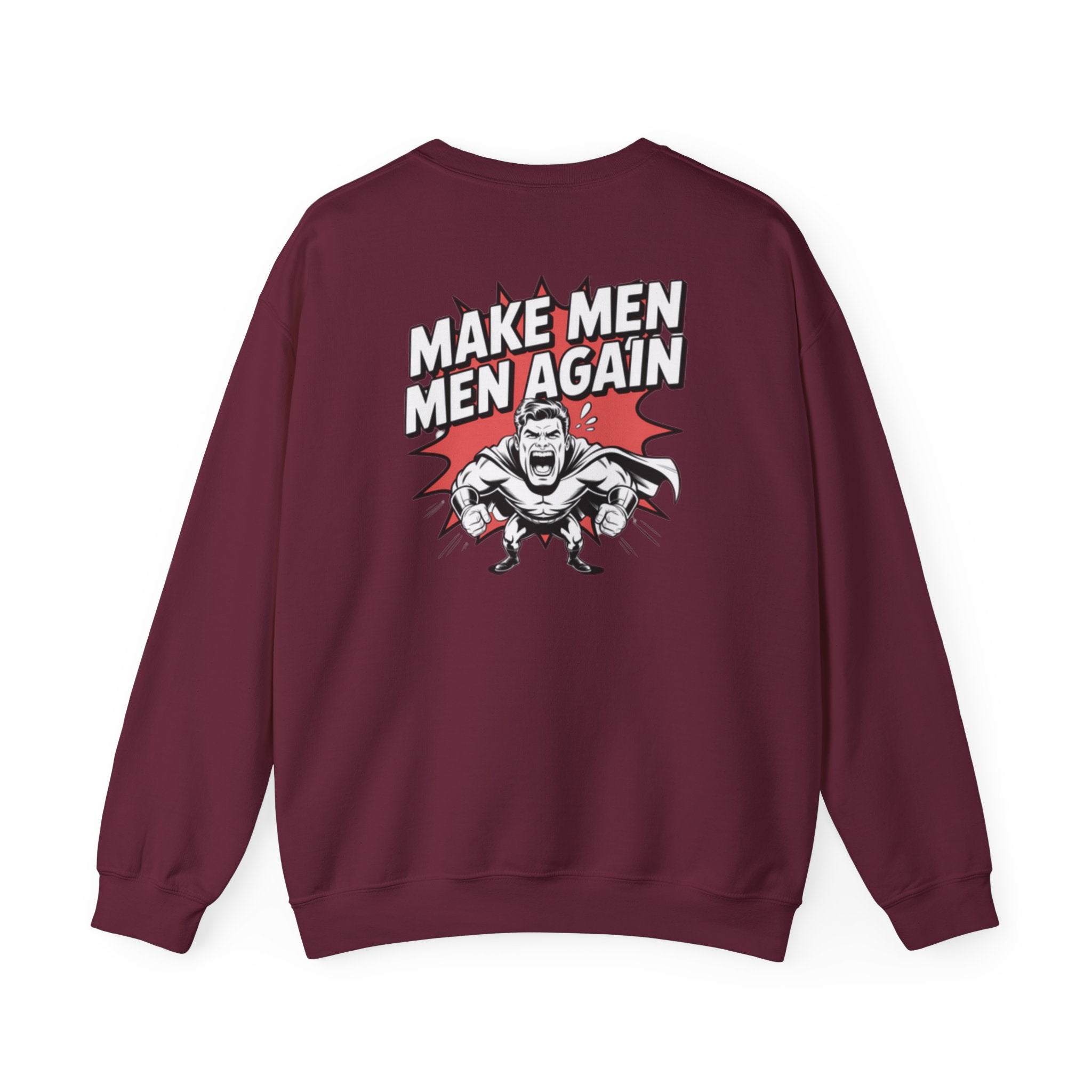 Make Men Men Again Sweatshirt | Retro Comic Muscle Guy, Conservative Masculinity
