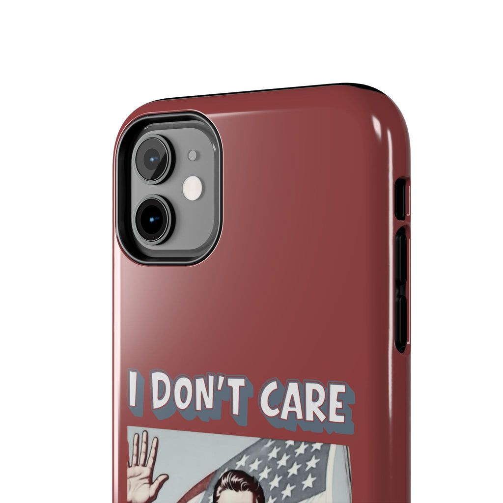 I DON'T CARE DEPORT THEM ALL Tough Phone Case — Retro Patriotic Protective Phone Cover