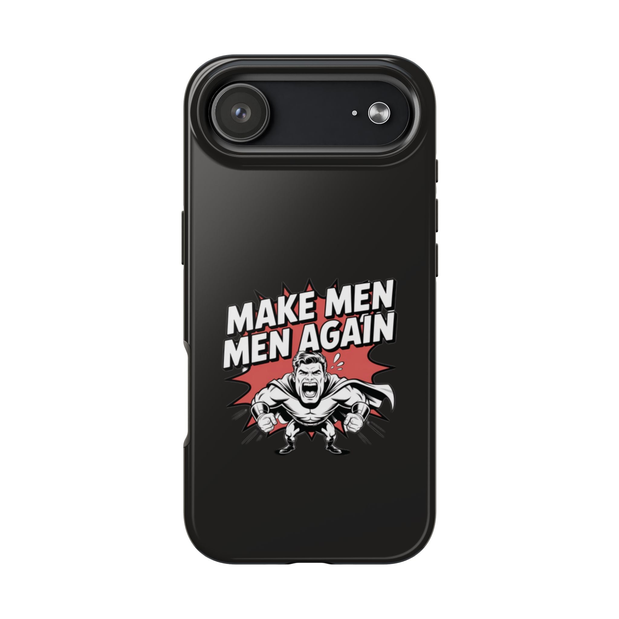 Make Men Men Again Case | Funny Conservative Retro Comic Muscle Guy Graphic | Pro Masculinity Anti-Woke Right Wing Phone Cover