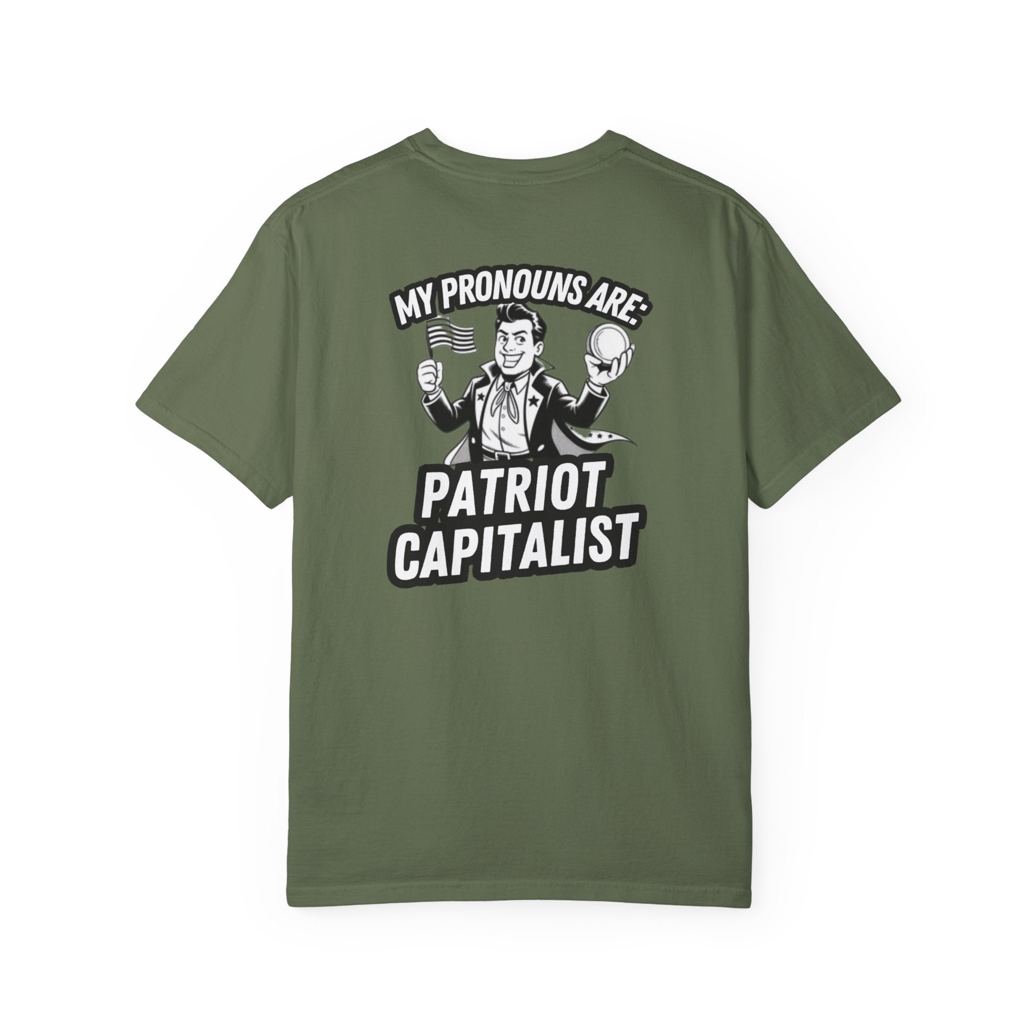 My Pronouns Are Patriot Capitalist T-shirt | Political Statement Tee