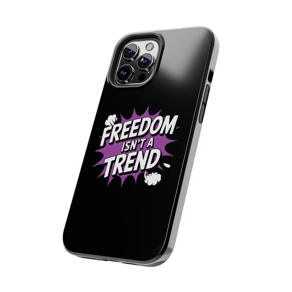 Freedom Isnt a Trend Phone Case | Conservative iPhone & Samsung Cover | Anti-Woke Comic Style Case | Republican Free Speech Accessory