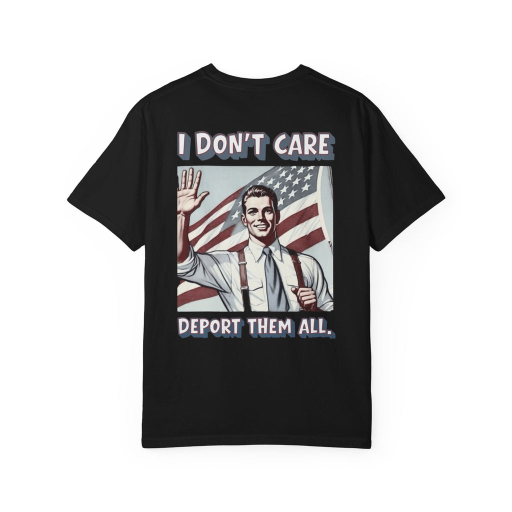 I DON'T CARE DEPORT THEM ALL Graphic T-Shirt — Comic-Inspired American Flag Statement Tee