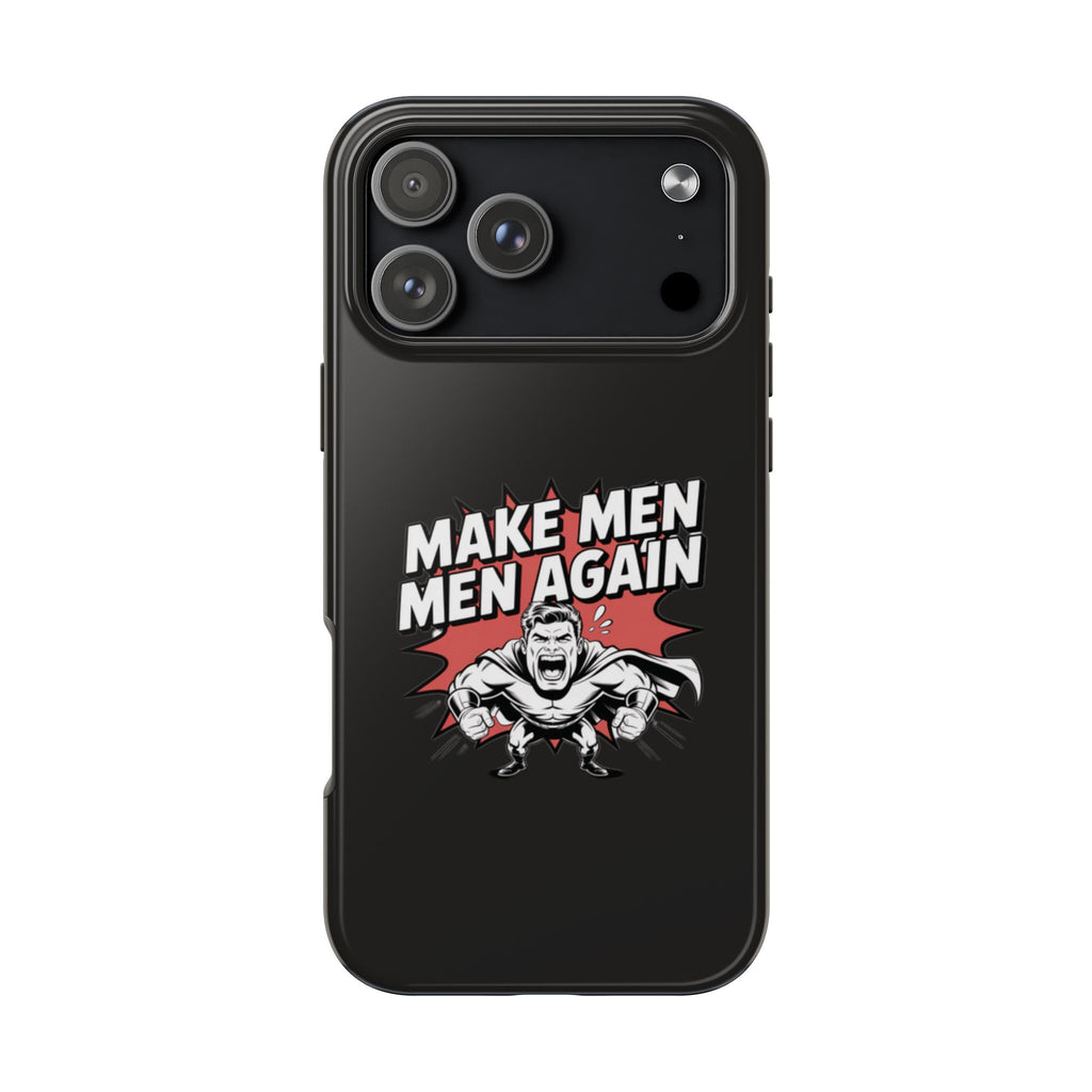 Make Men Men Again Case | Funny Conservative Retro Comic Muscle Guy Graphic | Pro Masculinity Anti-Woke Right Wing Phone Cover