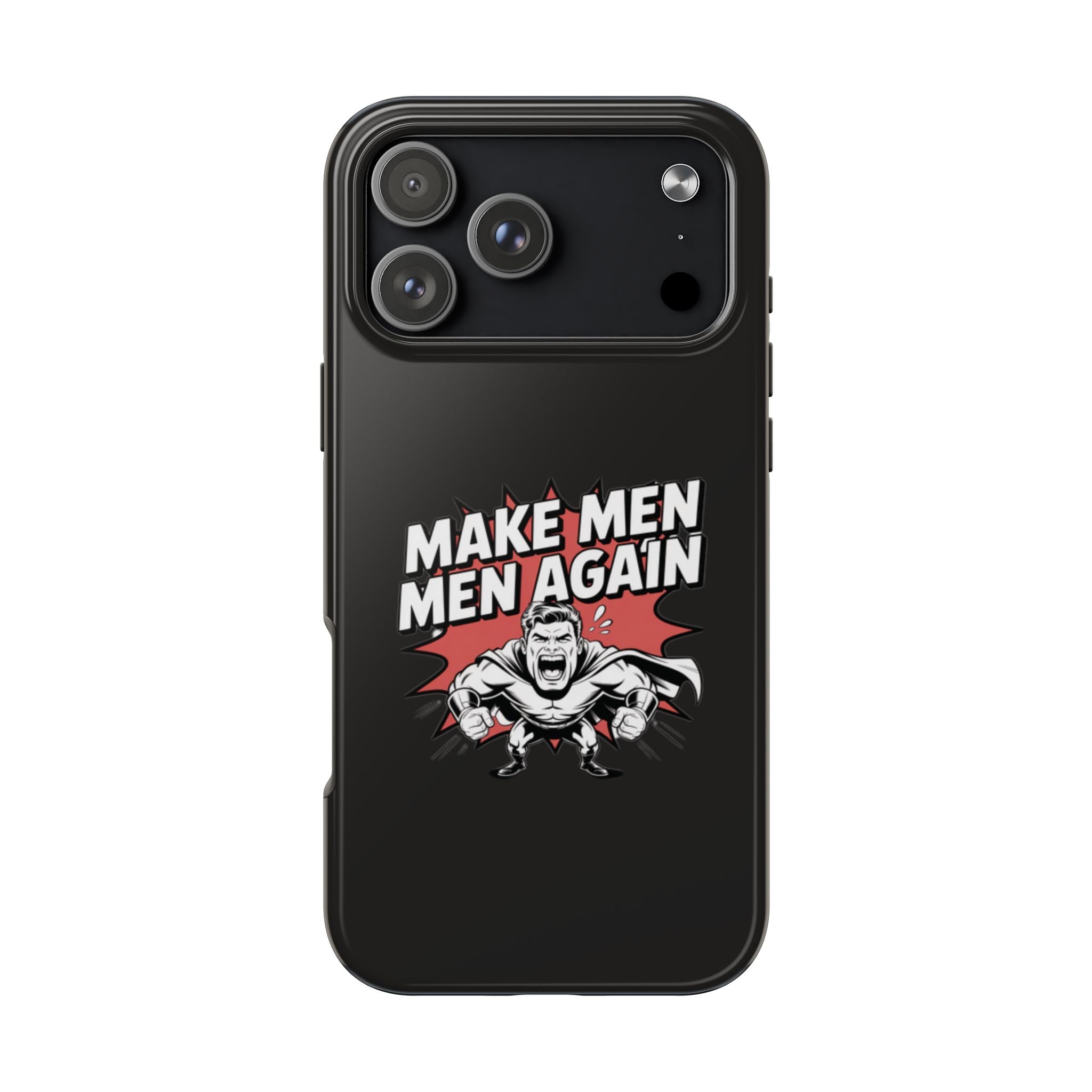 Make Men Men Again Case | Funny Conservative Retro Comic Muscle Guy Graphic | Pro Masculinity Anti-Woke Right Wing Phone Cover