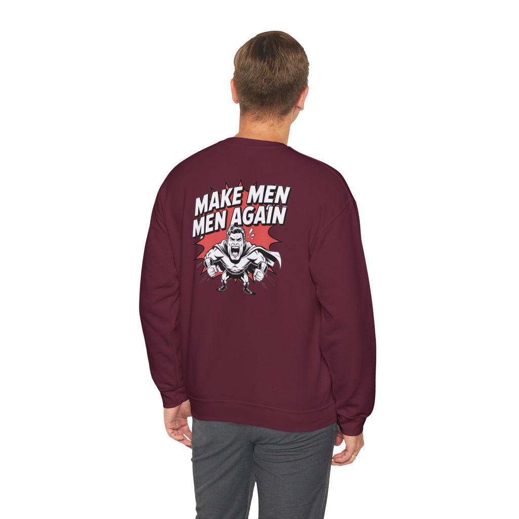 Make Men Men Again Sweatshirt | Retro Comic Muscle Guy, Conservative Masculinity