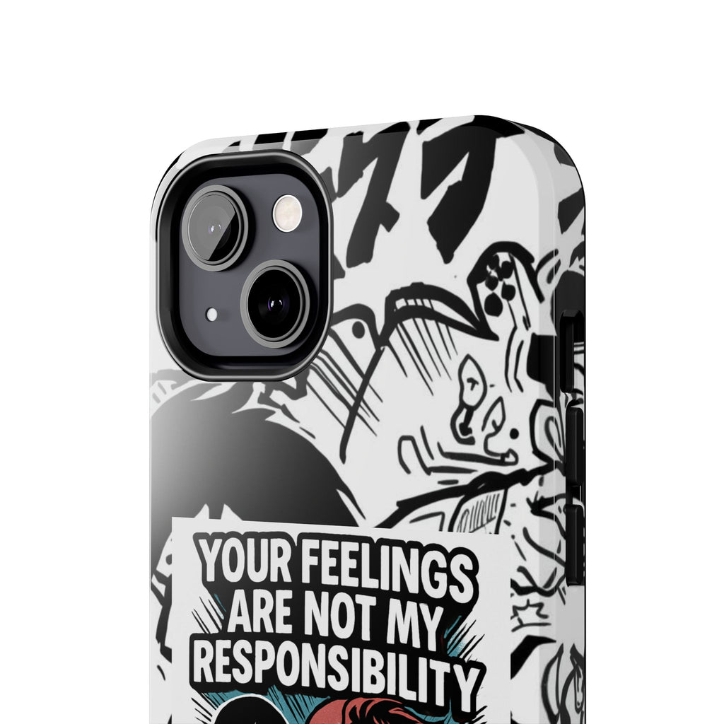 Your Feelings Are Not My Responsibility Phone Case | Funny Conservative Manga Comic iPhone & Samsung Cover