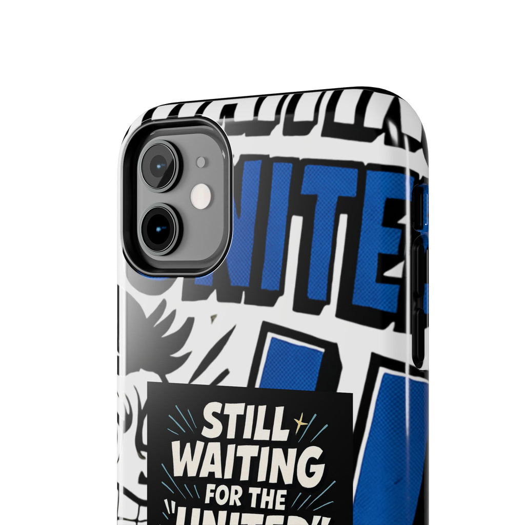 Still Waiting for the United in the European Union Phone Case | Political Protest Design