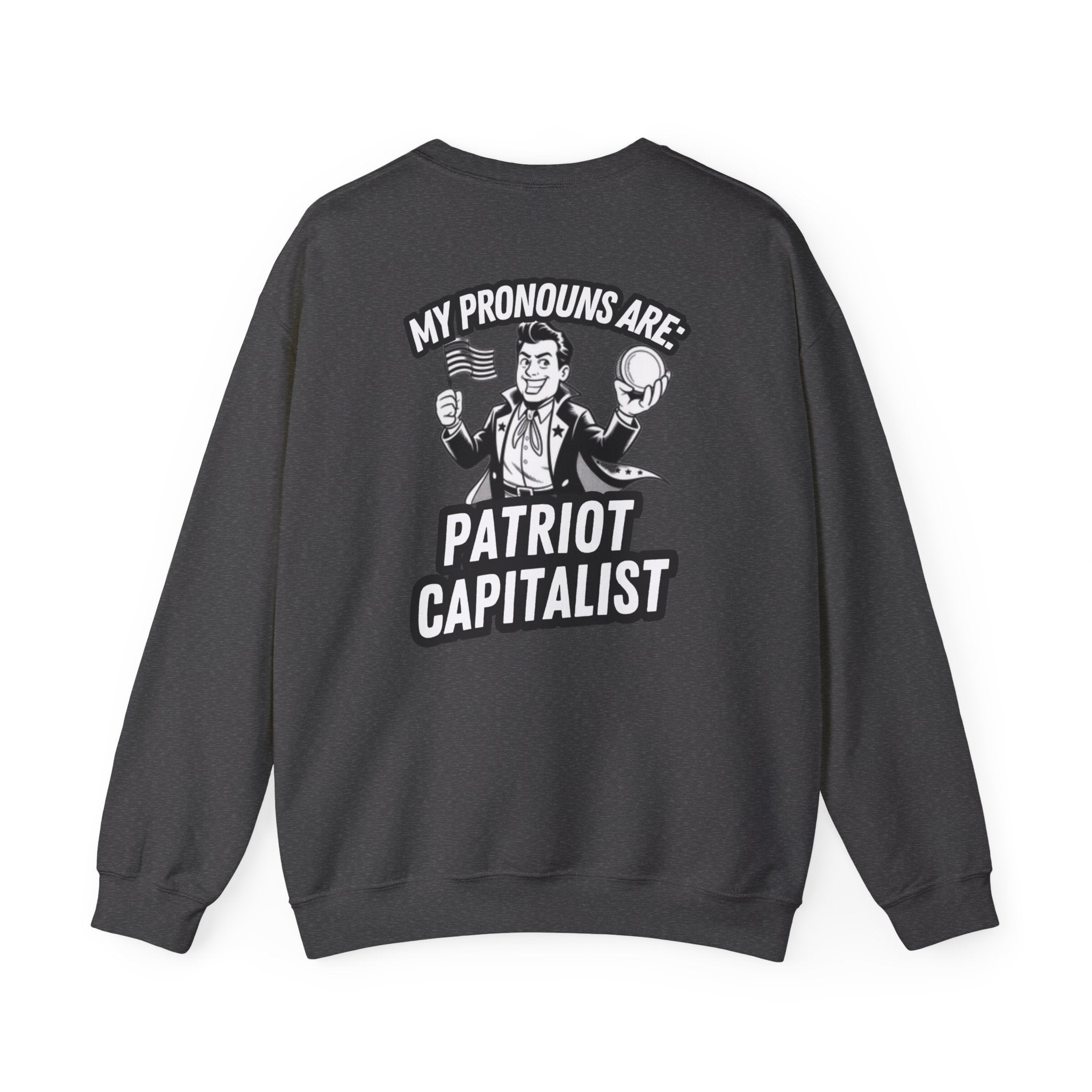 My Pronouns Are Patriot Capitalist Sweatshirt | Vintage Back Graphic Crewneck