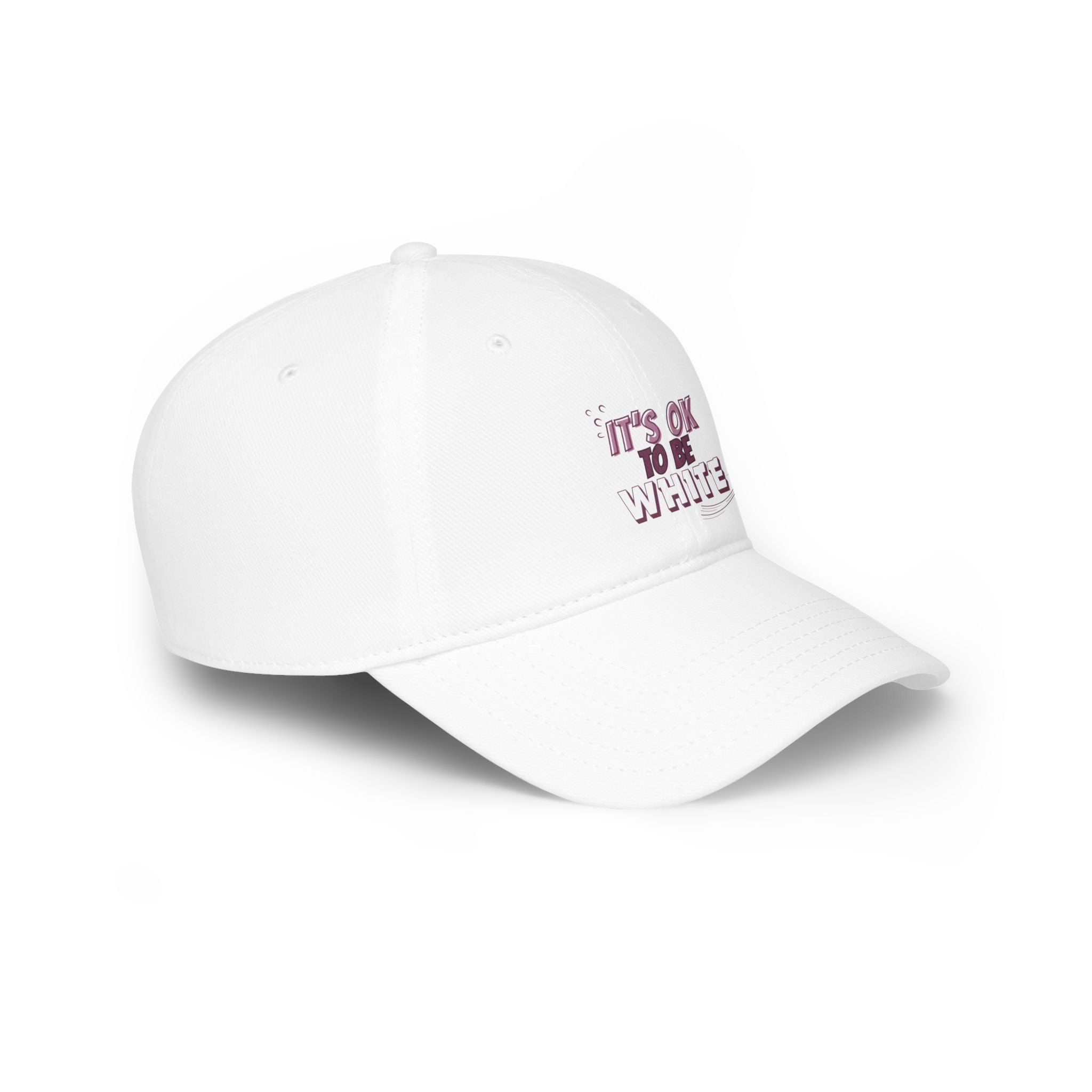 Its OK to Be White Baseball Cap | Minimal Text Phrase Hat