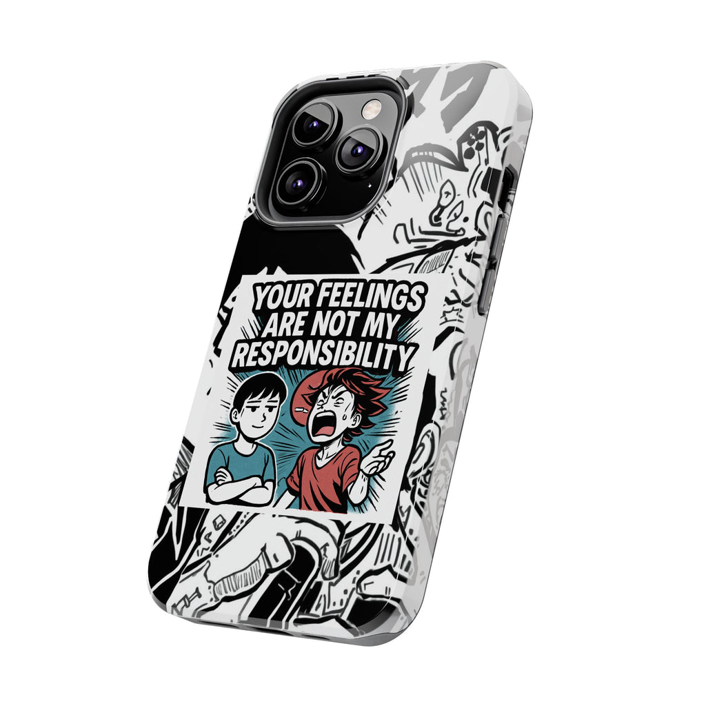 Your Feelings Are Not My Responsibility Phone Case | Funny Conservative Manga Comic iPhone & Samsung Cover