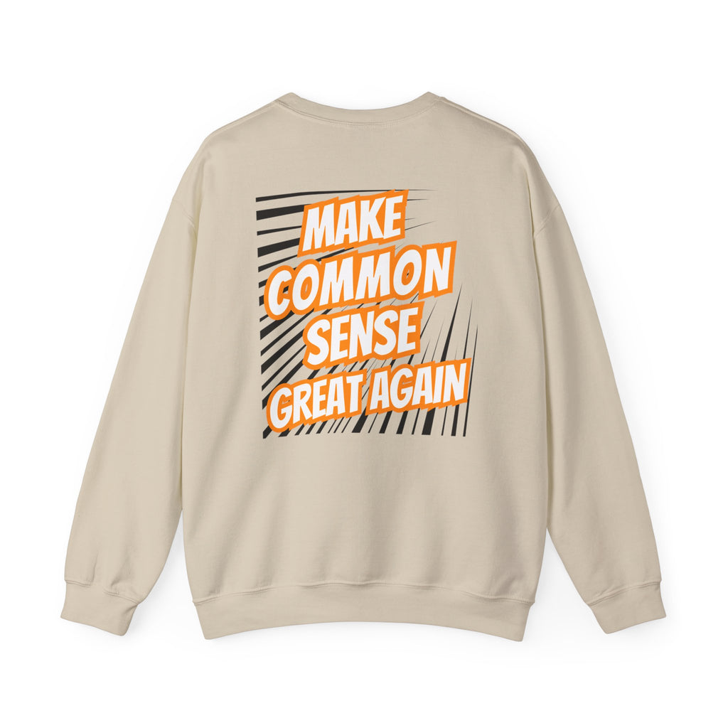 Make Common Sense Great Again | Unisex Heavy Blend Crewneck Sweatshirt |  Soft 50/50 Fleece