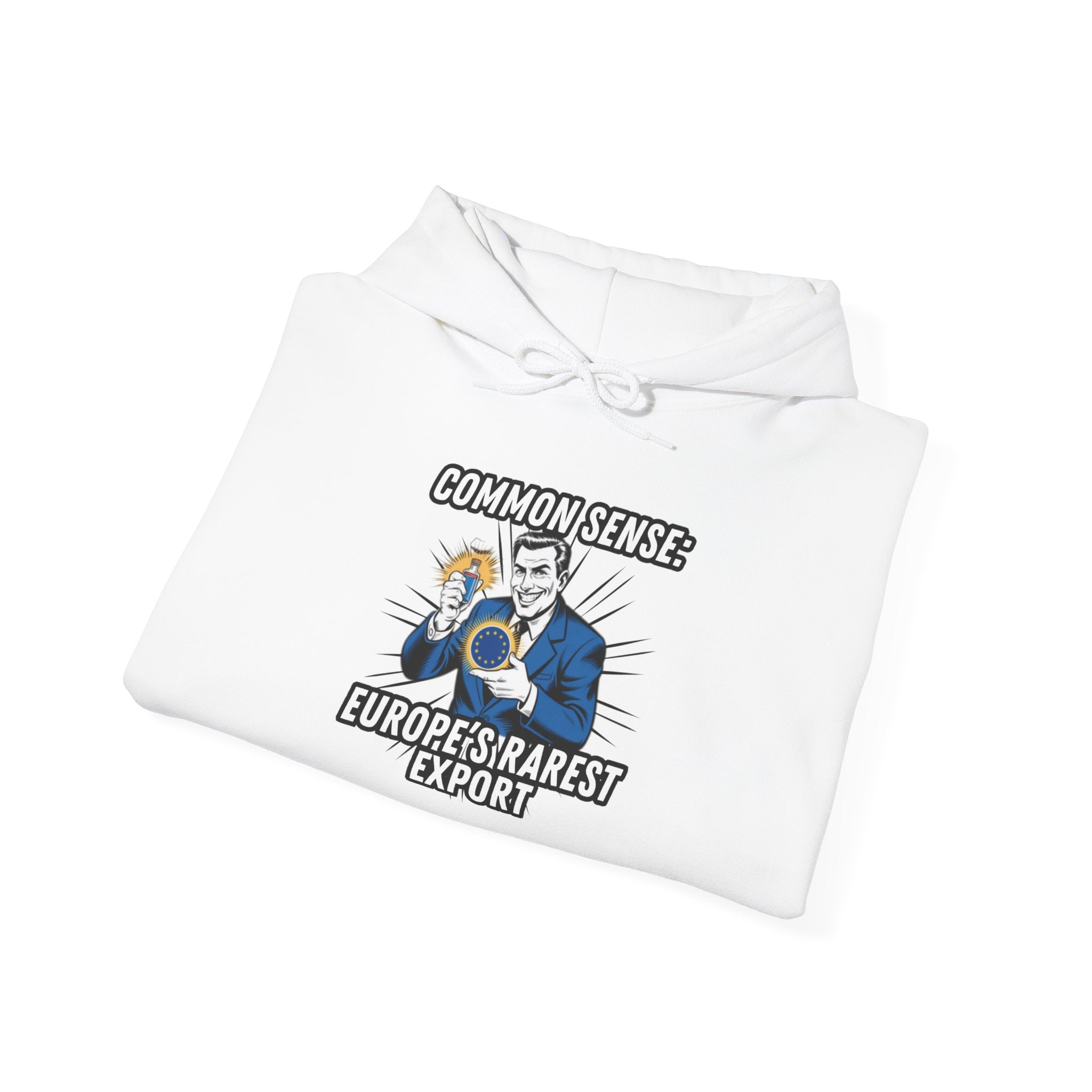 Common Sense Europes Rarest Export Hoodie |  Political Satire Anti-EU Right Wing Sweatshirt